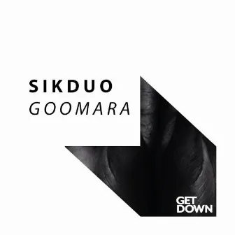 Goomara (Original Mix) by SikDuo