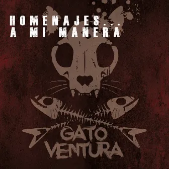 Homenajes... A Mi Manera by Gato Ventura