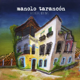 Historias mínimas by Manolo Tarancón