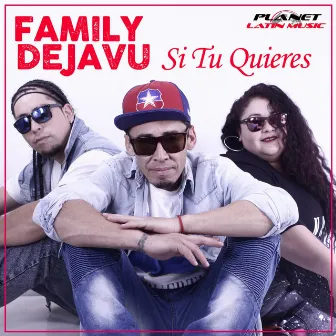 Si Tu Quieres by Family Dejavu