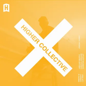 HIGHER EP by Higher Collective