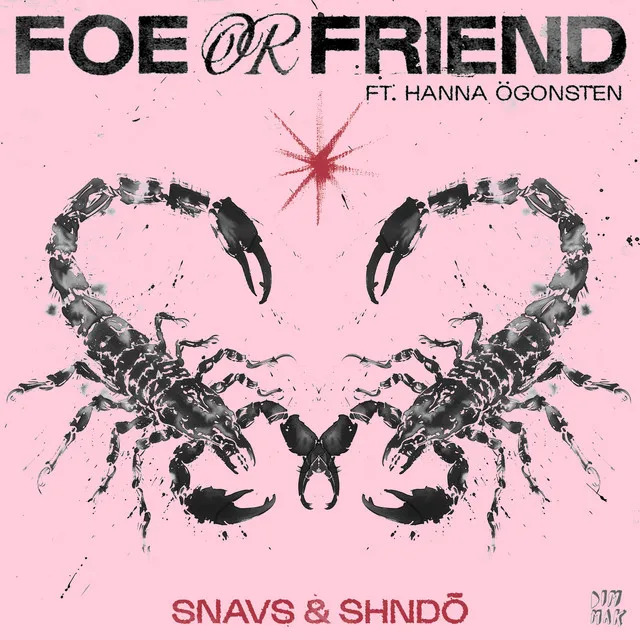 Foe Or Friend (feat. hanna ögonsten)