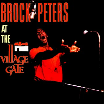 At The Village Gate by Brock Peters