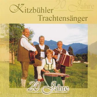 20 Jahre - Kitzbühler Trachtensänger by Kitzbühler Trachtensänger