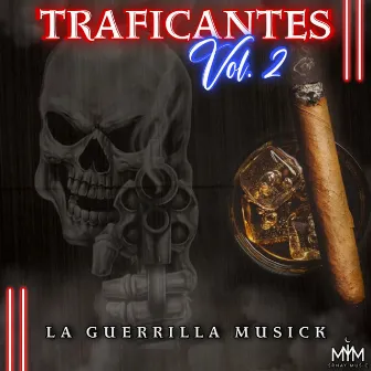 Traficantes, Vol. 2 by La Guerrilla Musick