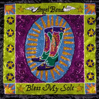 Bless My Sole by Angel Band