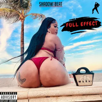 FULL EFFECT by Shadow on the Beat