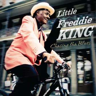 Chasing tha Blues by Little Freddie King