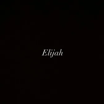 Elijah by Z