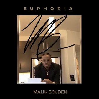 Euphoria by Malik Bolden