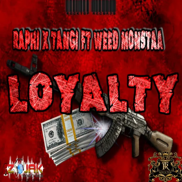 Loyalty (feat. Weed Monsta & Tangi)