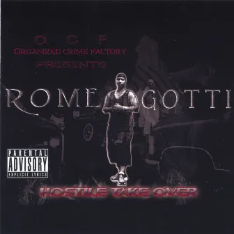 Hostile Take Over by Rome Gotti