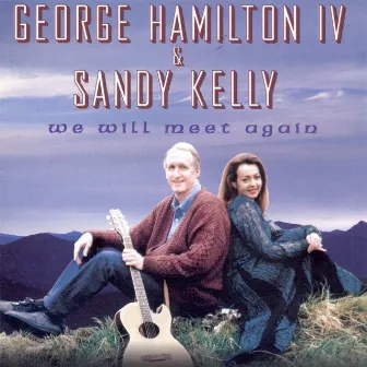 We Will Meet Again by Sandy Kelly