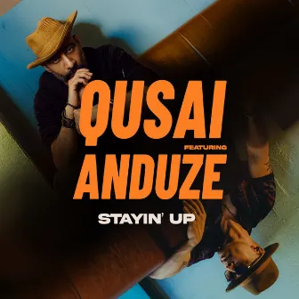 Stayin’ Up by Qusai