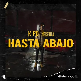 Hasta Abajo by K-po