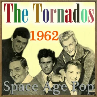 Space Age Pop - 1962 by The Tornados