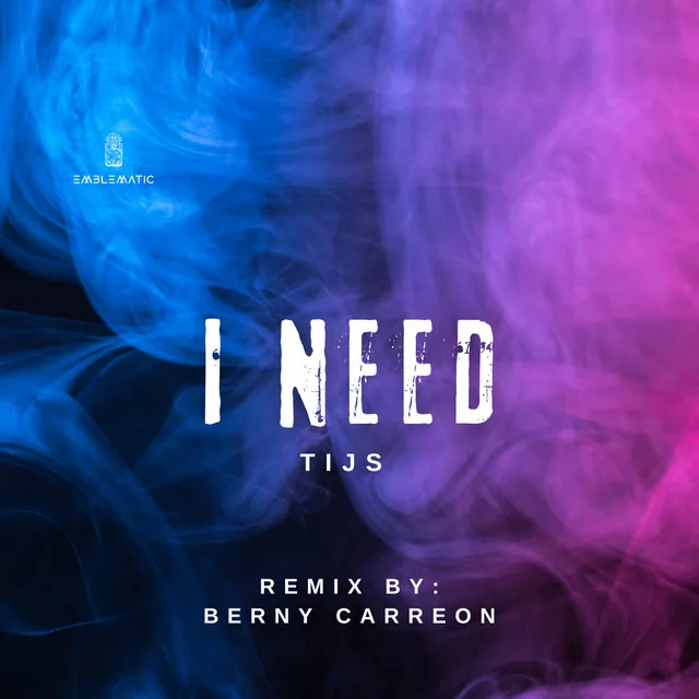 I Need - Berny Carreon Remix