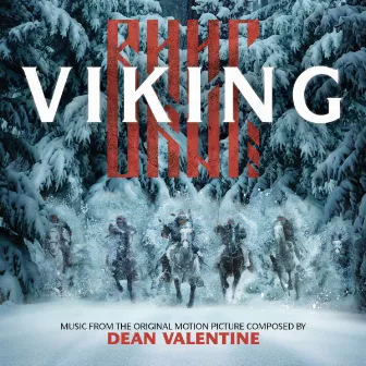 Viking (Music from the Original Motion Picture) by Dean Valentine