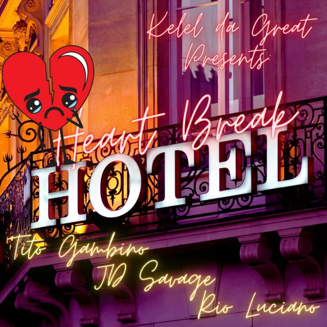 KeleldaGreat Presents: Heart Break Hotel