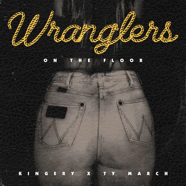 Wranglers On The Floor