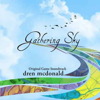 Gathering Sky Original Game Soundtrack by Dren McDonald