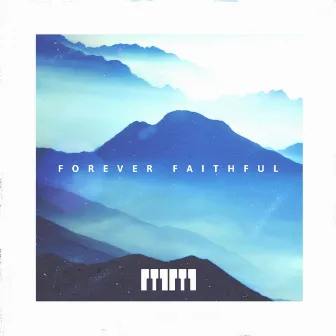 Forever Faithful by Marshall Marshall