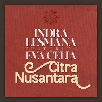 Citra Nusantara by Indra Lesmana