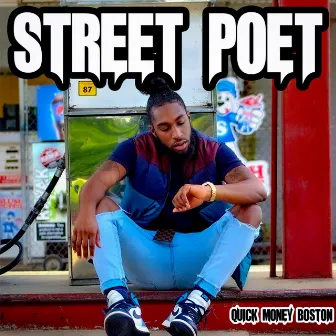 Street Poet by Quick Money Boston