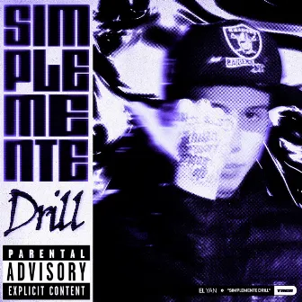 Simplemente Drill by EL YAN