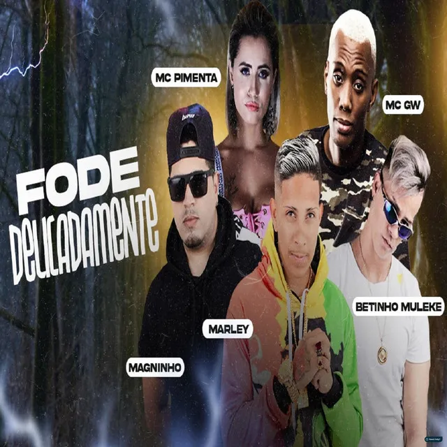 Fode Delicadamente (feat. MC GW & Mc Pimenta)