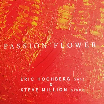 Passion Flower by Eric Hochberg