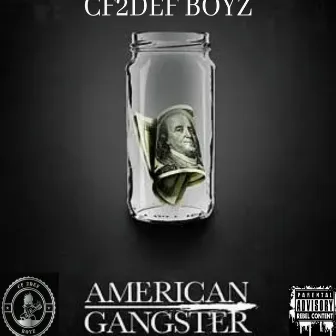 American Gangster by CF2DEF BOYZ