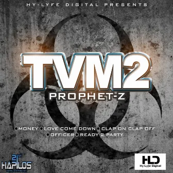 Tvm2 by Prophet Z