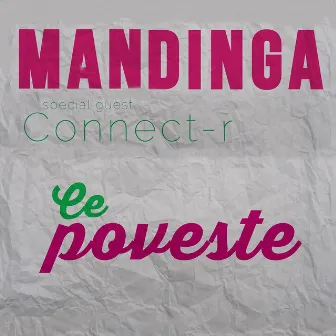 Ce poveste by Mandinga