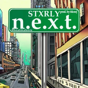 n.e.x.t. by Stxrly