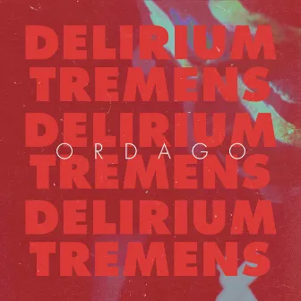 Ordago by Delirium Tremens