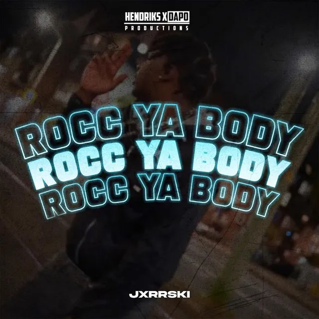 Rocc Ya Body