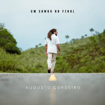 Um Samba No Final by Augusto Cordeiro