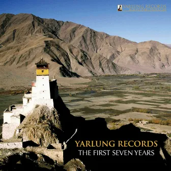 Yarlung Records - The First Seven Years by Yehuda Gilad