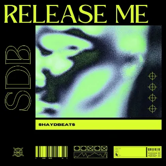 Release Me by ShayDbeats