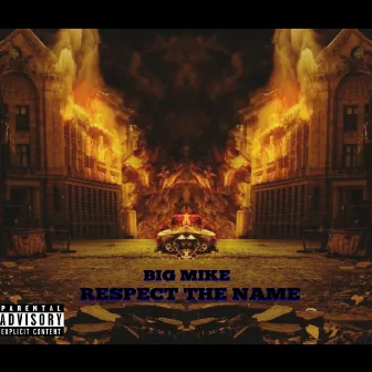 Respect the Name by Big Mike