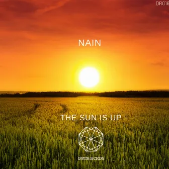 The Sun Is Up by Nain