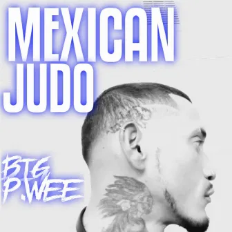 Mexican Judo by Big P.wee