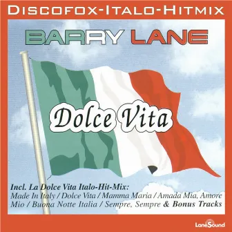 La Dolce Vita Italo-Hit Mix by Barry Lane