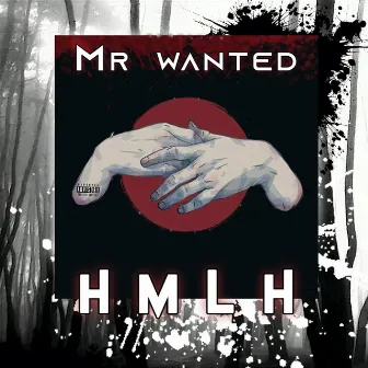 HMLH by Mr Wanted