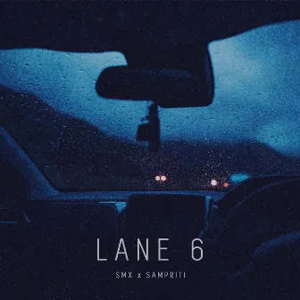 Lane 6 by SMX