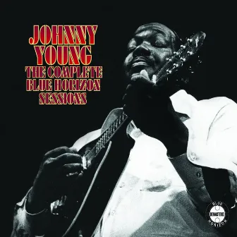 The Complete Blue Horizon Sessions by Johnny Young