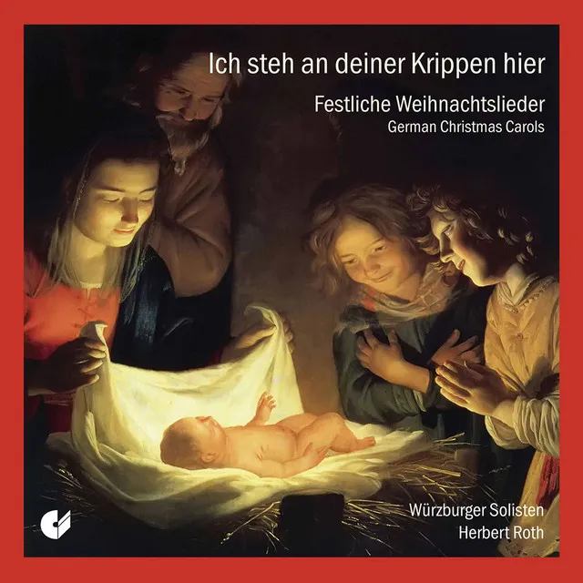 Ich steh an deiner Krippen hier: German Christmas Carols