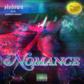 Nomance by Slodown