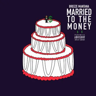 Married to the Money by Breeze Mantana